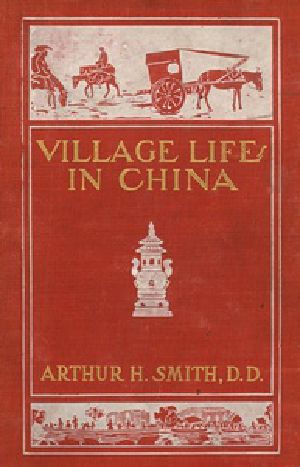 [Gutenberg 33485] • Village Life in China: A Study in Sociology